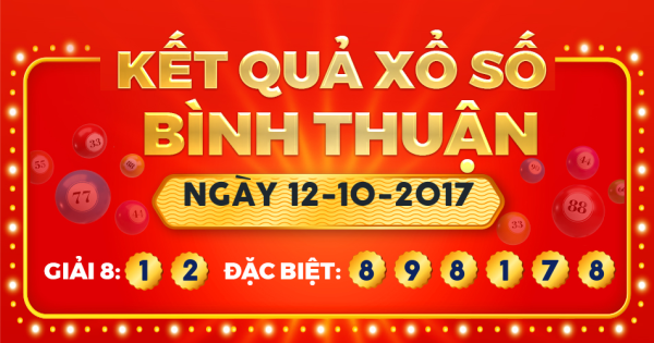 Kết quả xổ số Bình Thuận ngày 12/10/2017