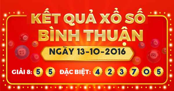 Kết quả xổ số Bình Thuận ngày 13/10/2016