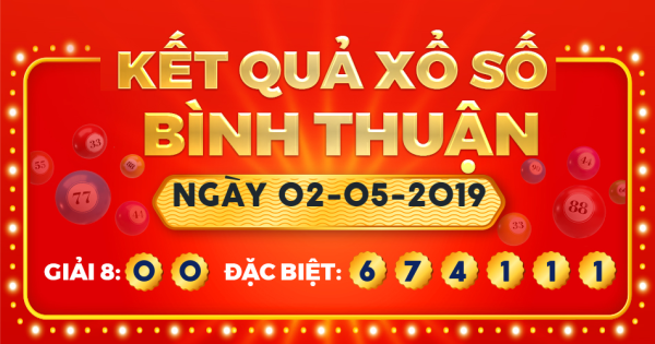 Kết quả xổ số Bình Thuận ngày 2/5/2019